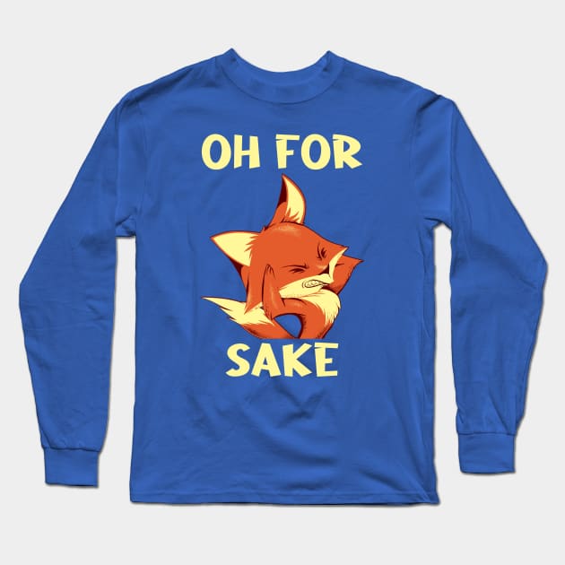 Oh For Fox Sake Grumpy by Tobe Fonseca Long Sleeve T-Shirt by Tobe_Fonseca